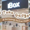 5 Rekomendasi Toko Gadget di KCP