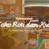 Rekomendasi Toko Roti dan Kue di KCP