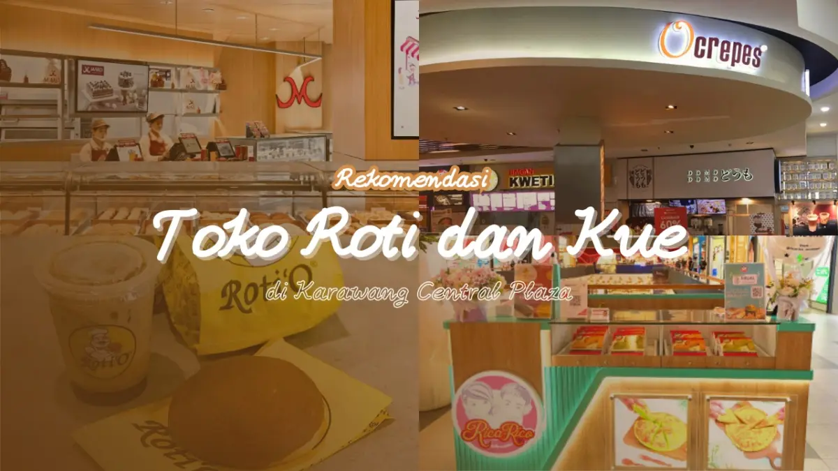 Rekomendasi Toko Roti dan Kue di KCP