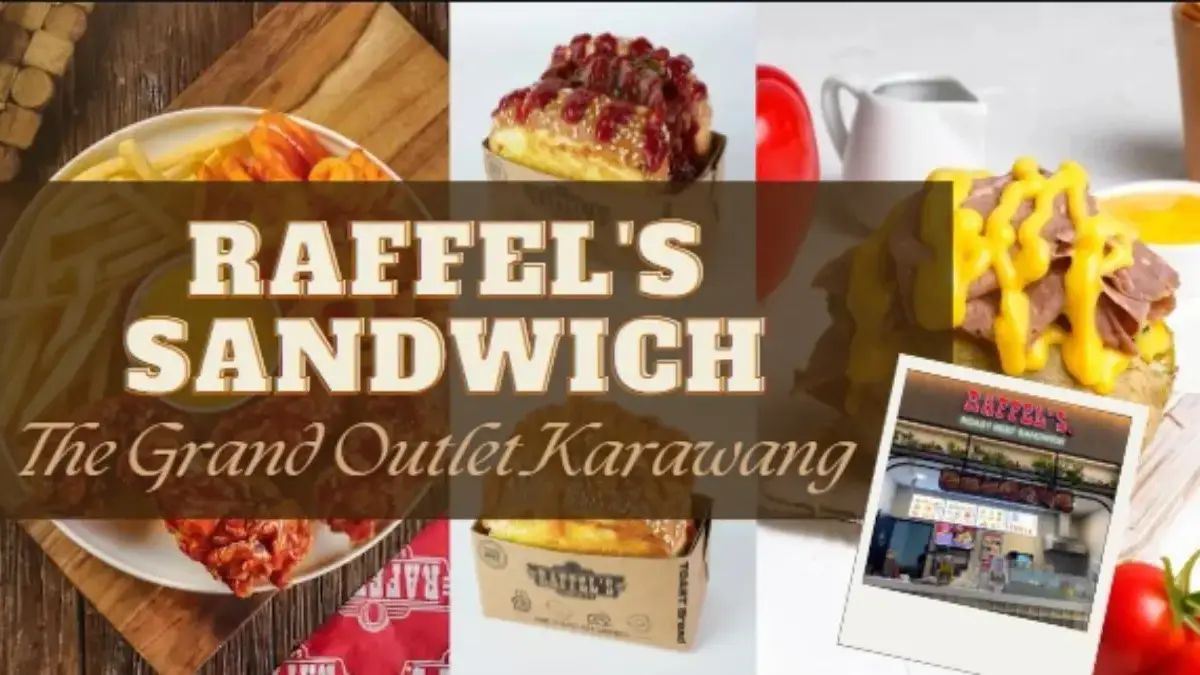 Raffel’s Sandwich The Grand Outlet Karawang