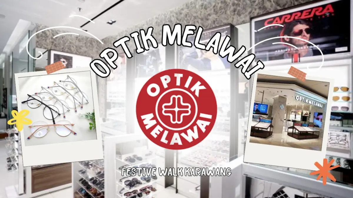 Optik Melawai di Festive Walk Karawang