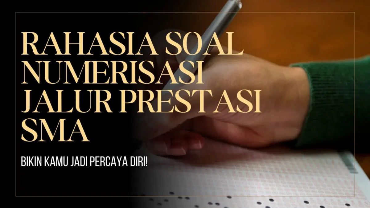 Rahasia Soal Numerisasi Jalur Prestasi SMA
