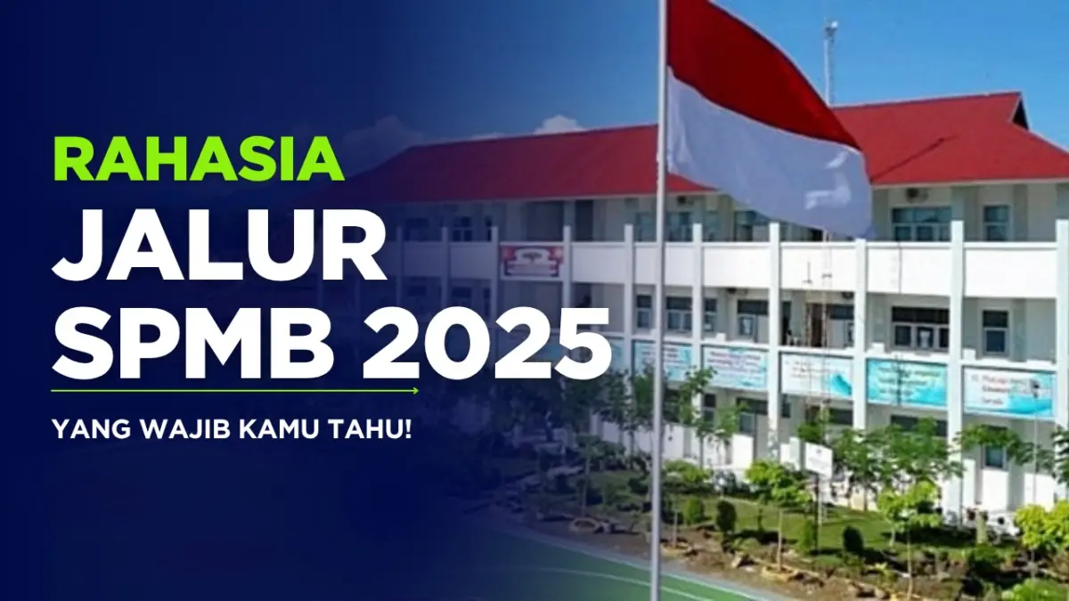 Rahasia Jalur SPMB 2025
