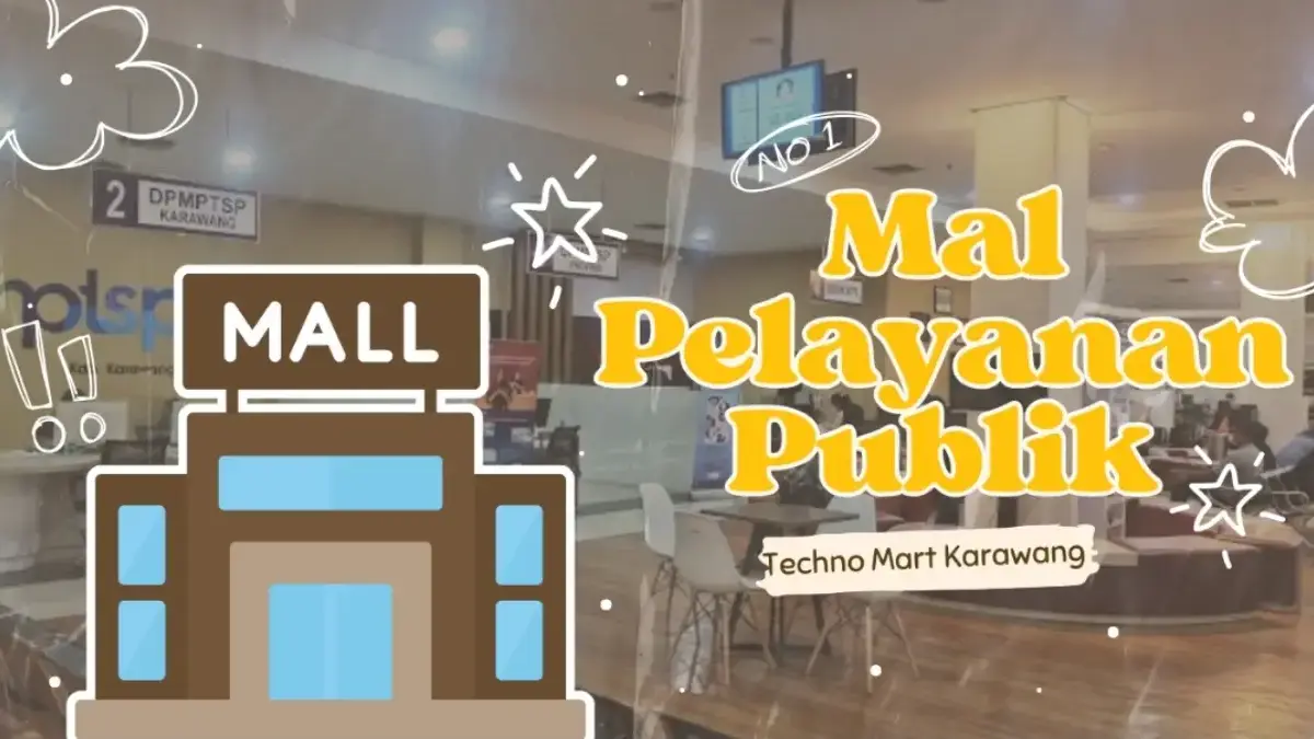 Mal Pelayanan Publik (MPP) Technomart Karawang