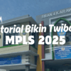 Tutorial Membuat Twibon MPLS 2025 SMAN 4 Karawang