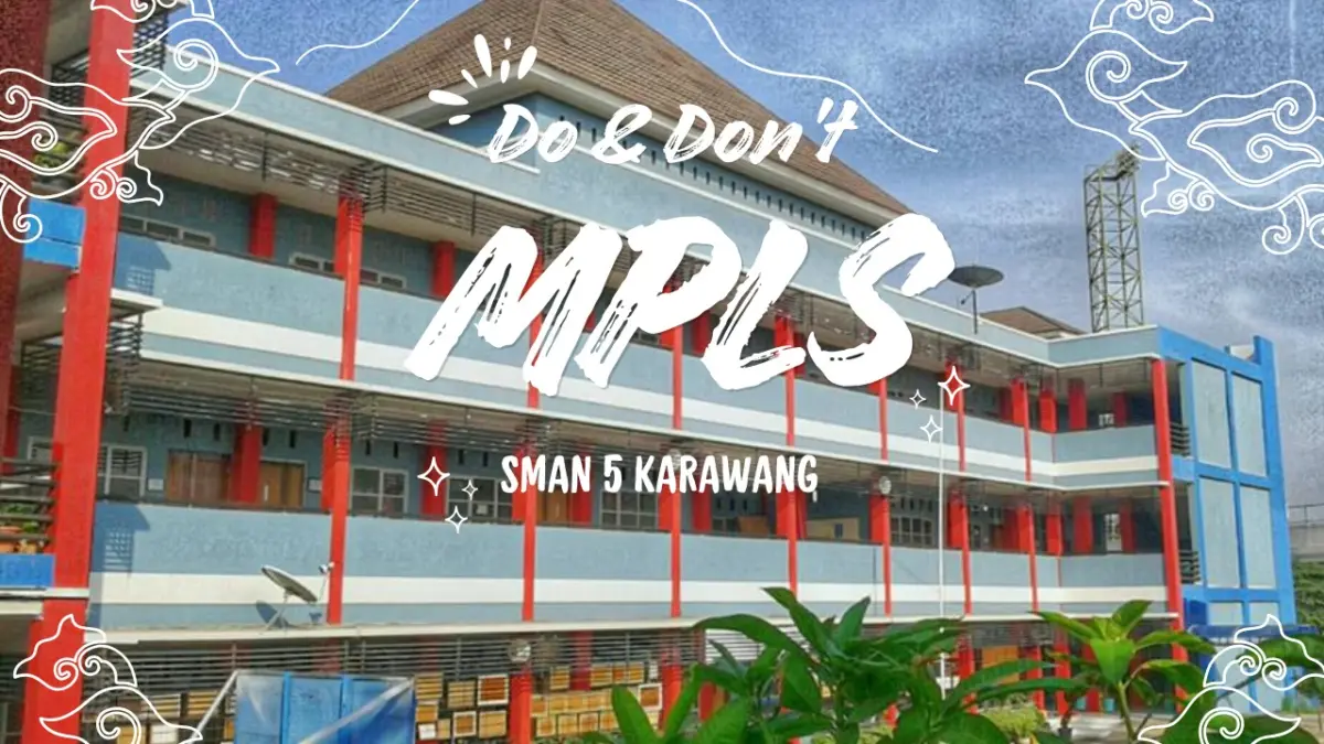 Do and Dont saat MPLS di SMAN 5 KARAWANG 2025