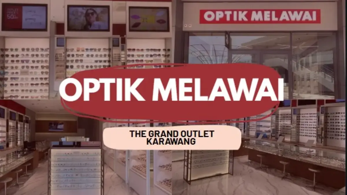 Optik Melawai Grand Outlet Karawang