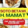 Soto Betawi H. Mamat di The Grand Outlet Karawang