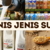 Mengenal Jenis-Jenis Susu Mulai Dari Sumber Hewan, Nabati, Proses, hingga Kandungan Lemak!