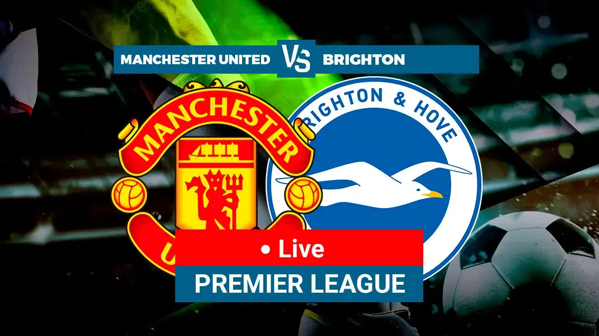 Sedang Berlangsung Live streaming MU vs Brighton, Setan Merah On-fire....! Mu