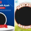 Twibbon Hari Ayah Nasional 2025