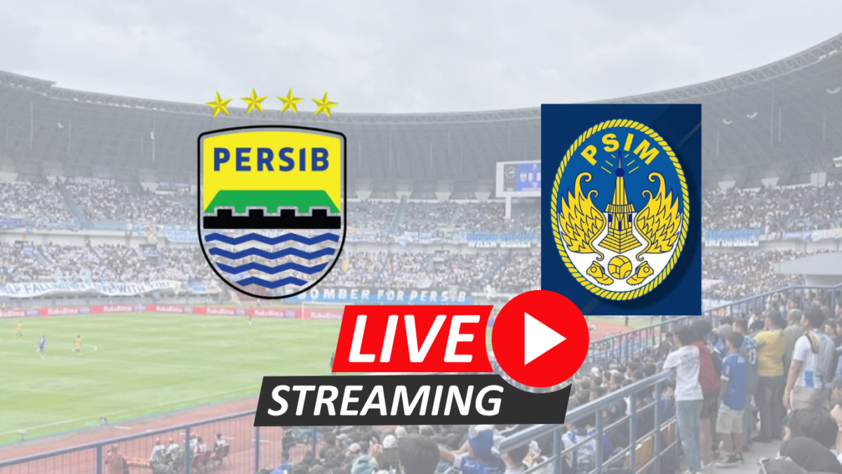 Cara Nonton Gratis Live Streaming Persib Bandung vs PSIM Yogyakarta