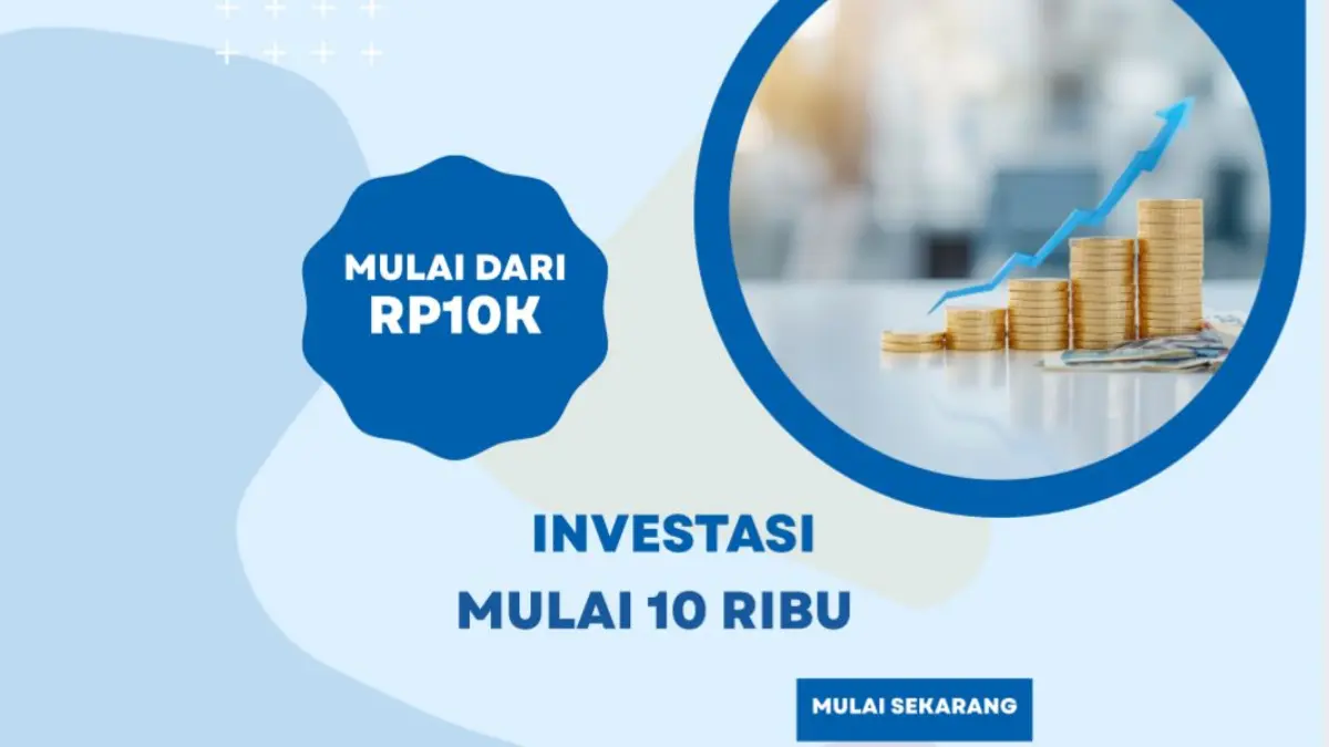 Cara Mulai Investasi Reksa Dana dari Rp10 Ribu, Cocok untuk Pemula yang Ingin Cuan Lewat Menabung