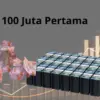 100 Juta Pertama