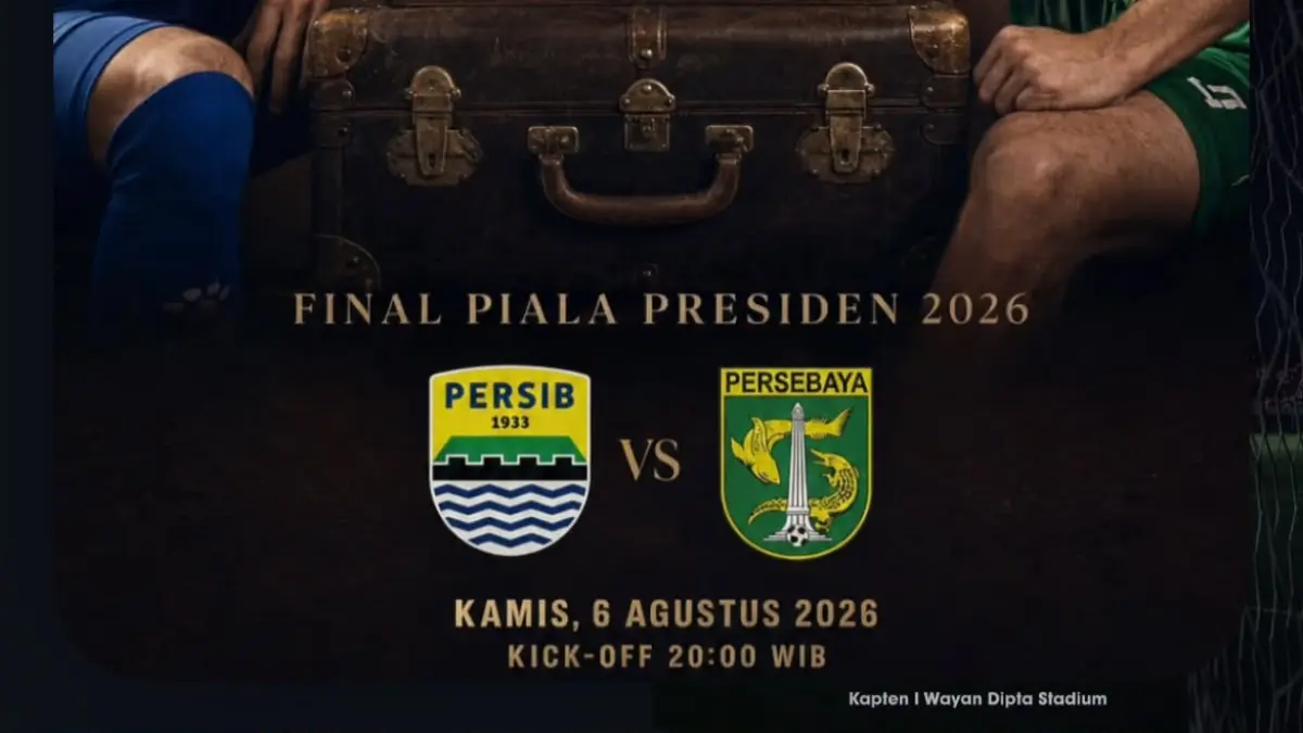 Persib Bandung dan Persebaya Surabaya berhasil memastikan diri melaju ke partai final Piala Presiden 2026